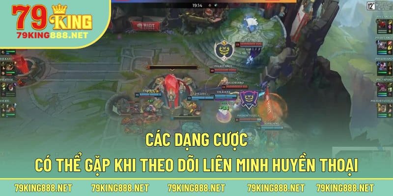 Các dạng cược có thể gặp khi theo dõi Liên Minh Huyền Thoại